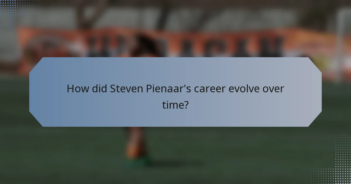 How did Steven Pienaar's career evolve over time?