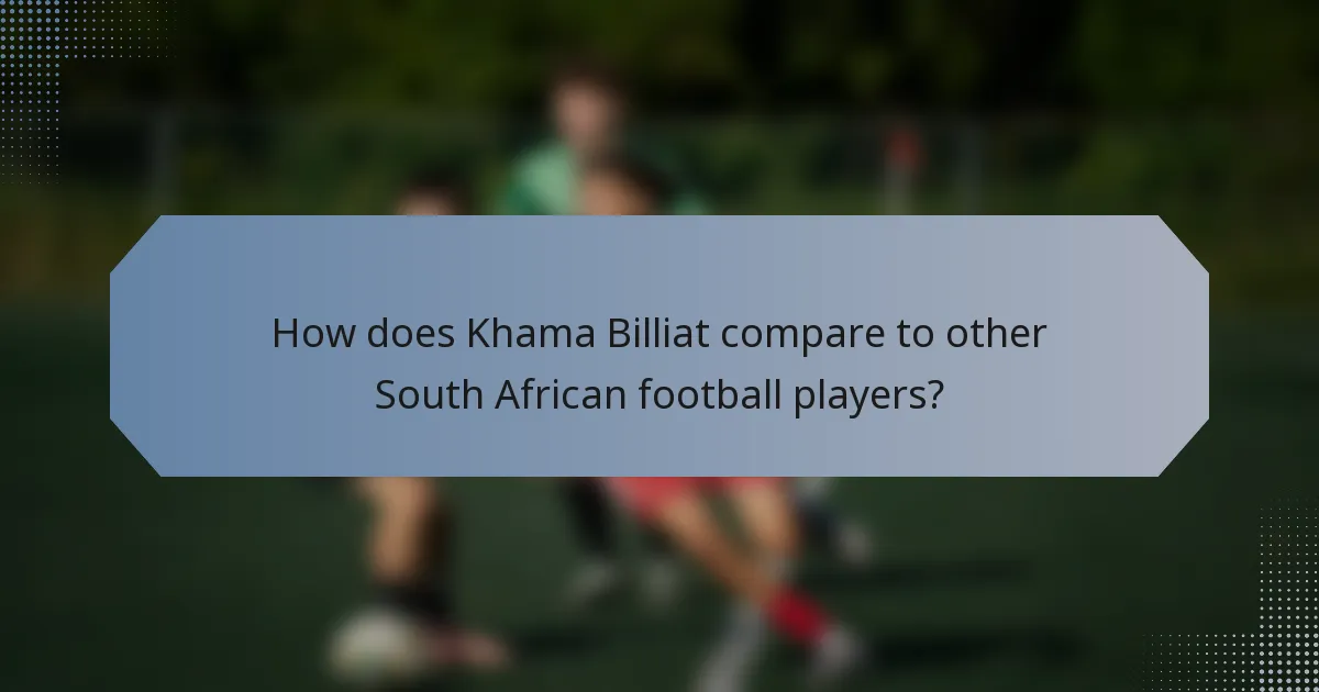 How does Khama Billiat compare to other South African football players?