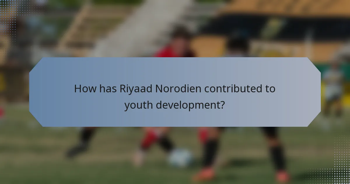 How has Riyaad Norodien contributed to youth development?