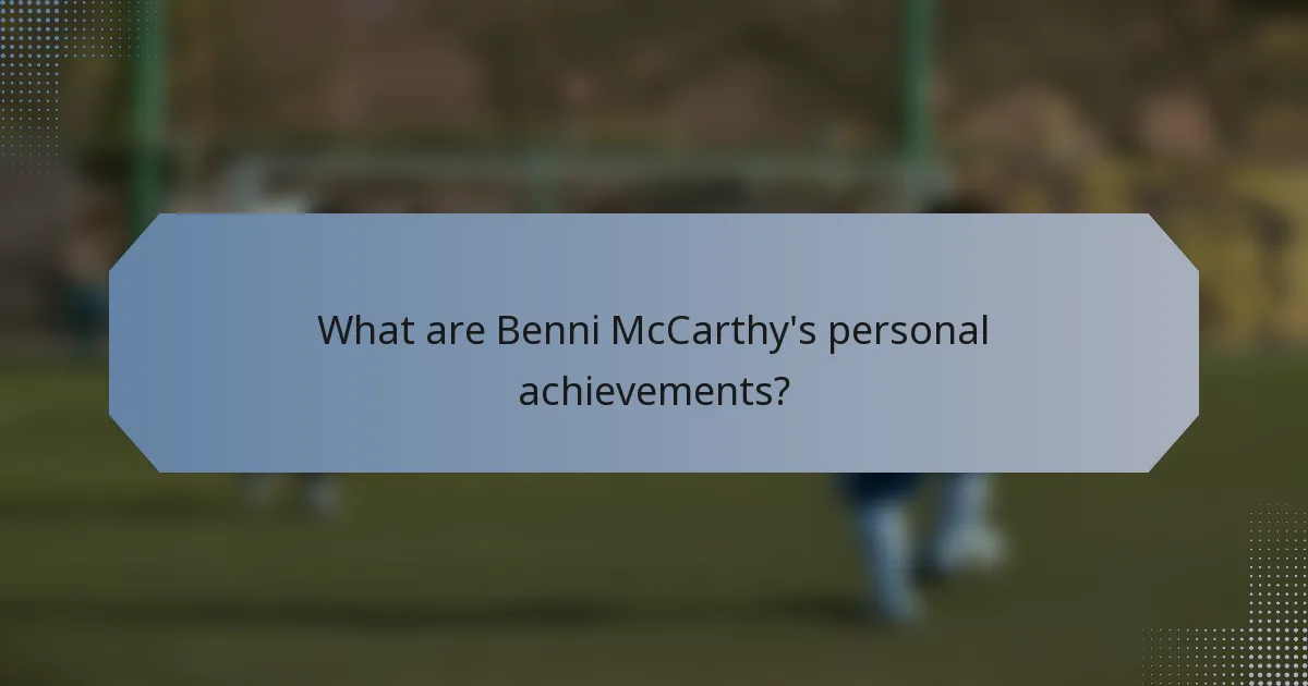What are Benni McCarthy's personal achievements?