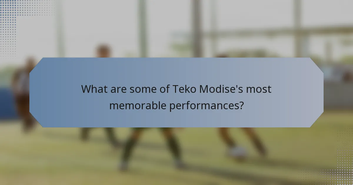 What are some of Teko Modise's most memorable performances?