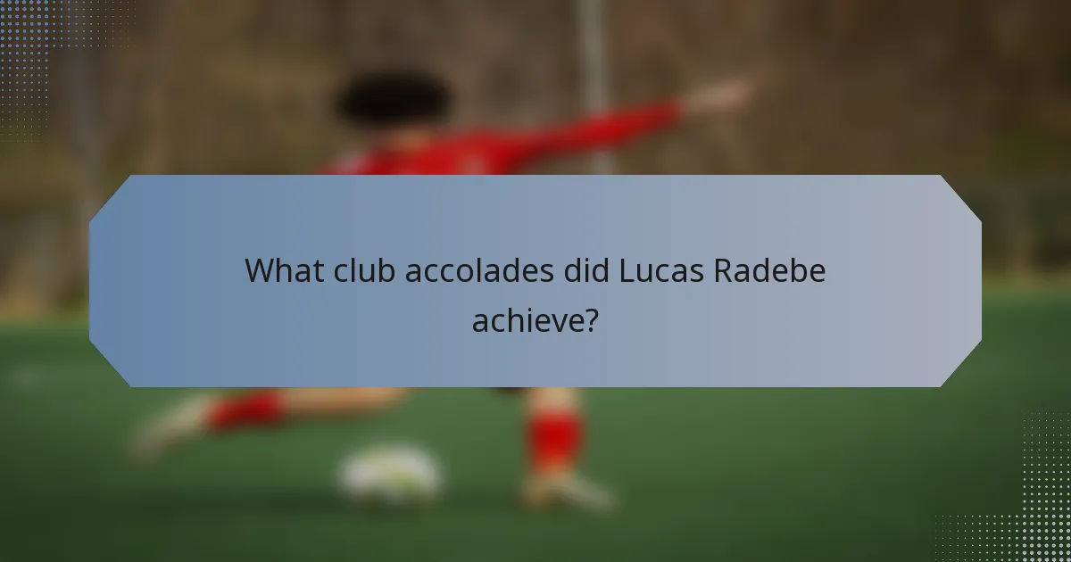 What club accolades did Lucas Radebe achieve?