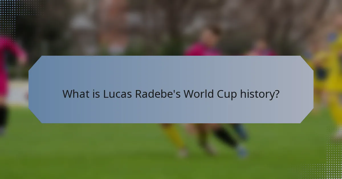 What is Lucas Radebe's World Cup history?